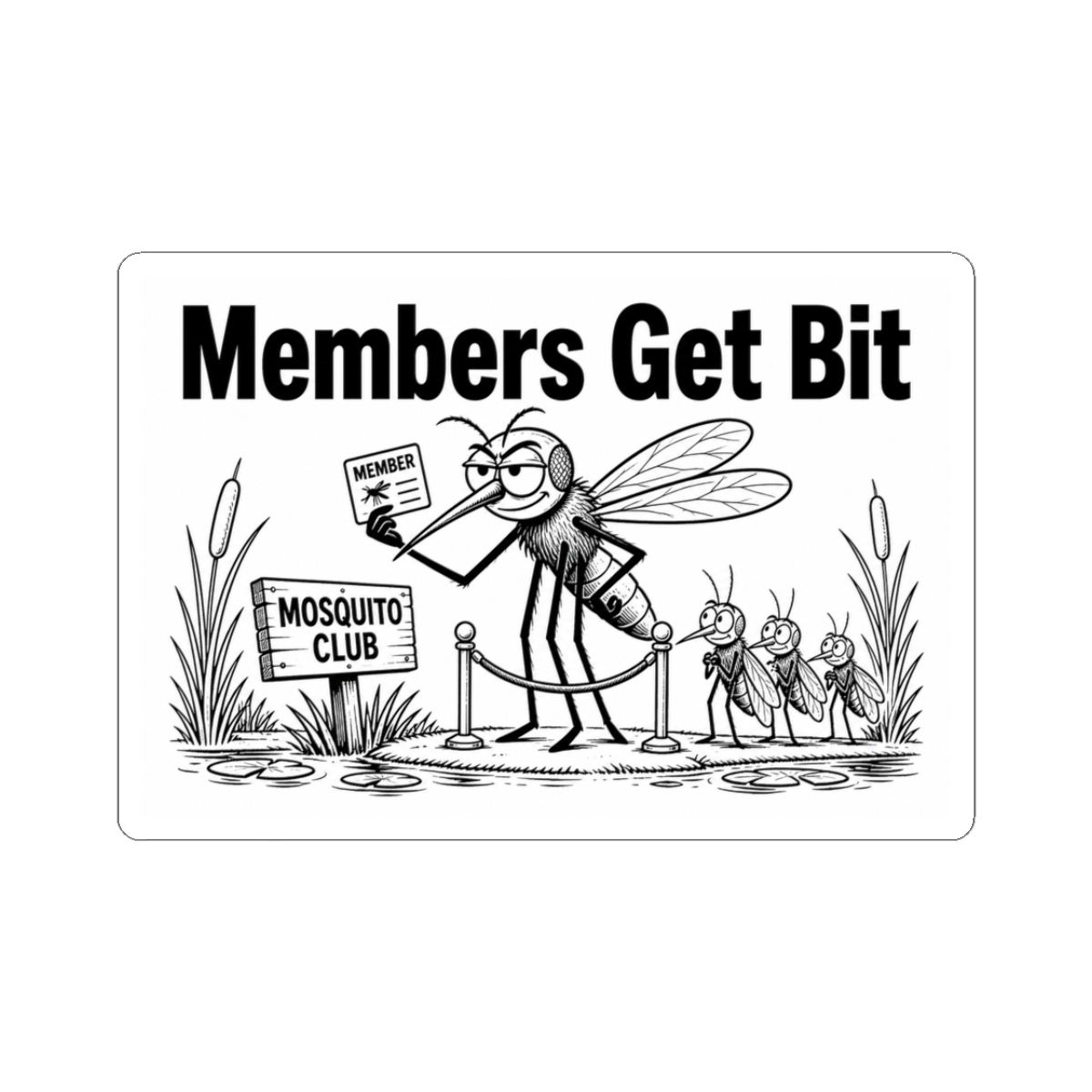 Sticker, Members Get Bit