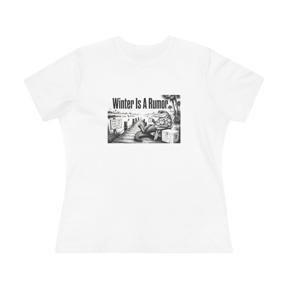 Women’s tee, Winter Is A Rumor