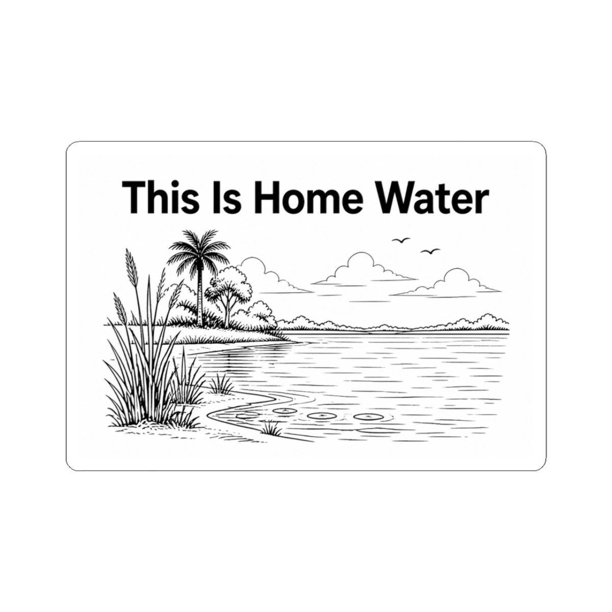 Sticker, This Is Home Water