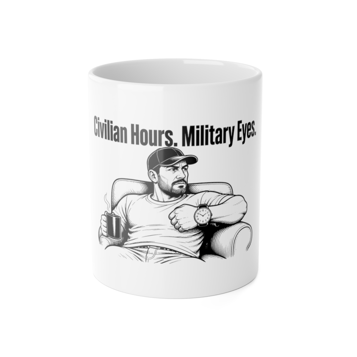 Mug, Civilian Hours. Military Eyes.