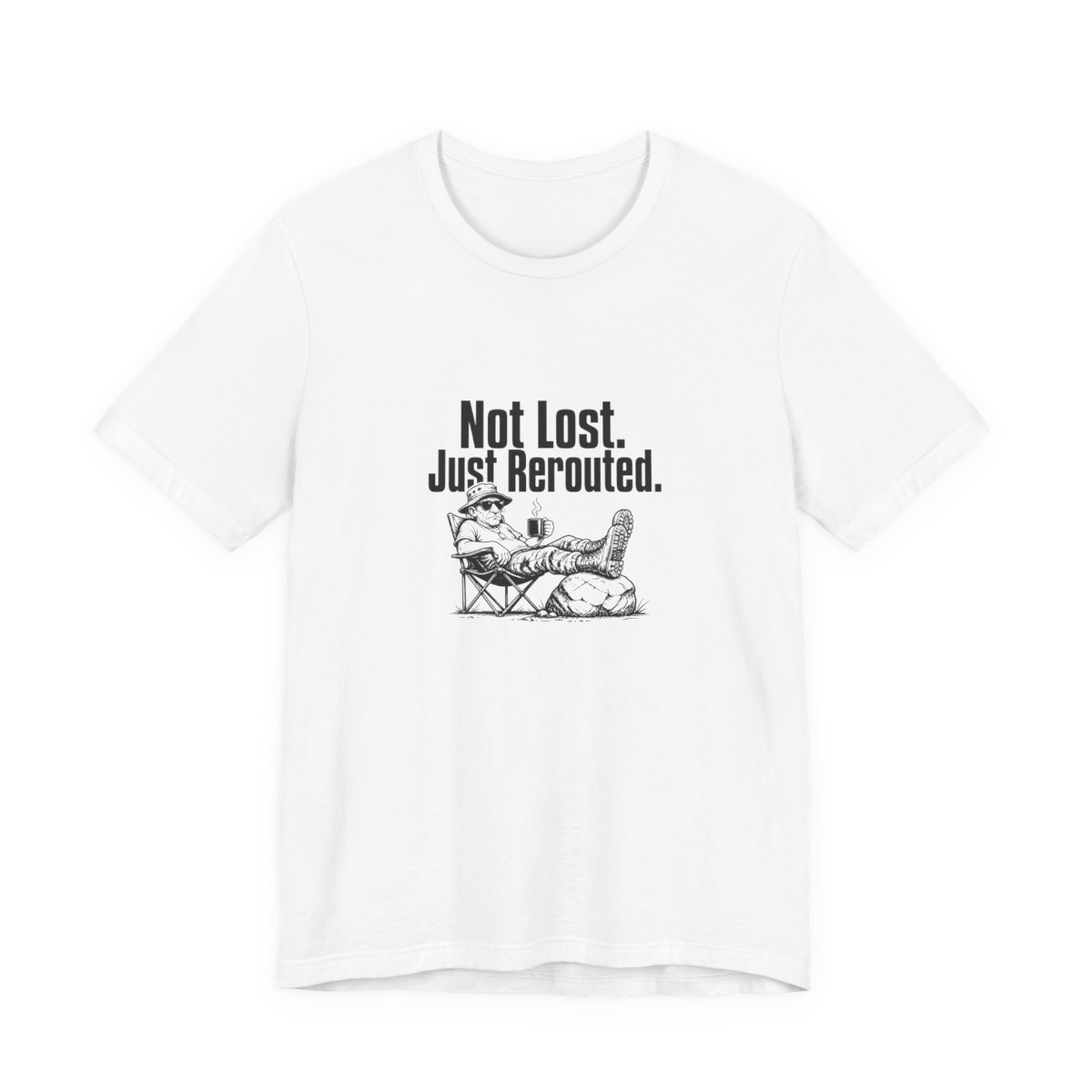 Men’s tee, Not Lost. Just Rerouted.