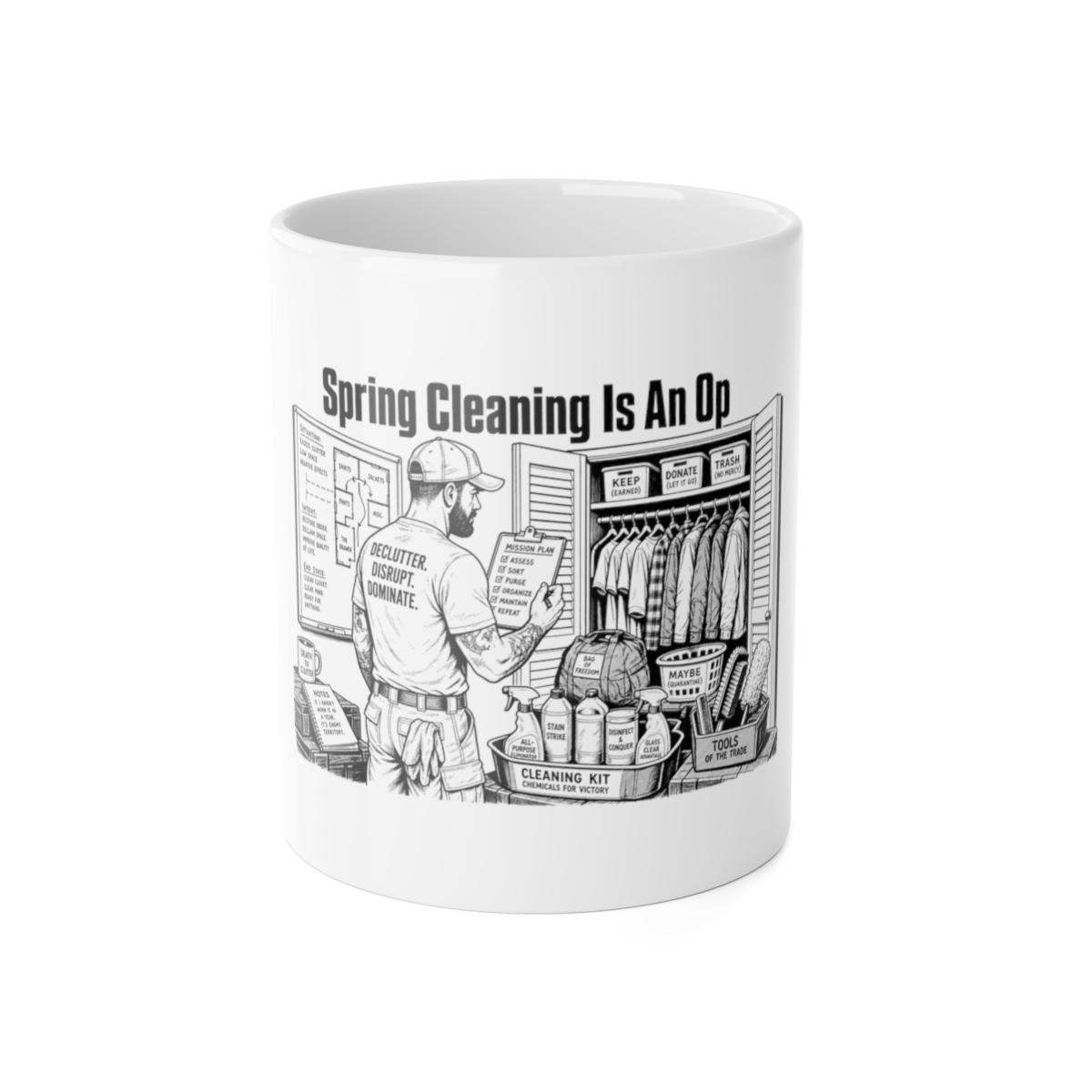 Mug, Spring Cleaning Is An Op