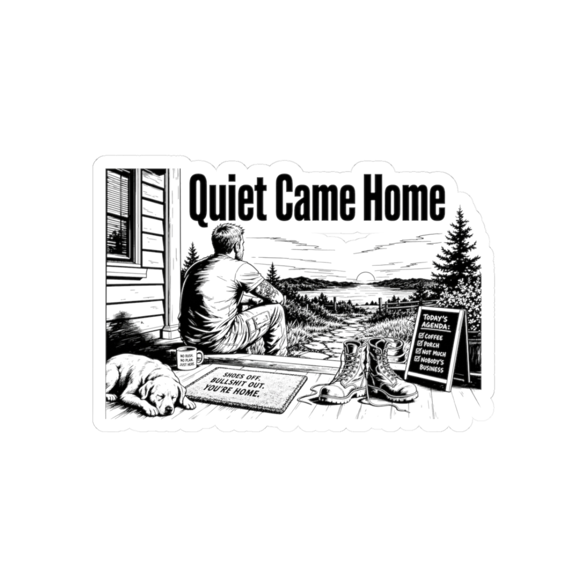 Sticker, Quiet Came Home
